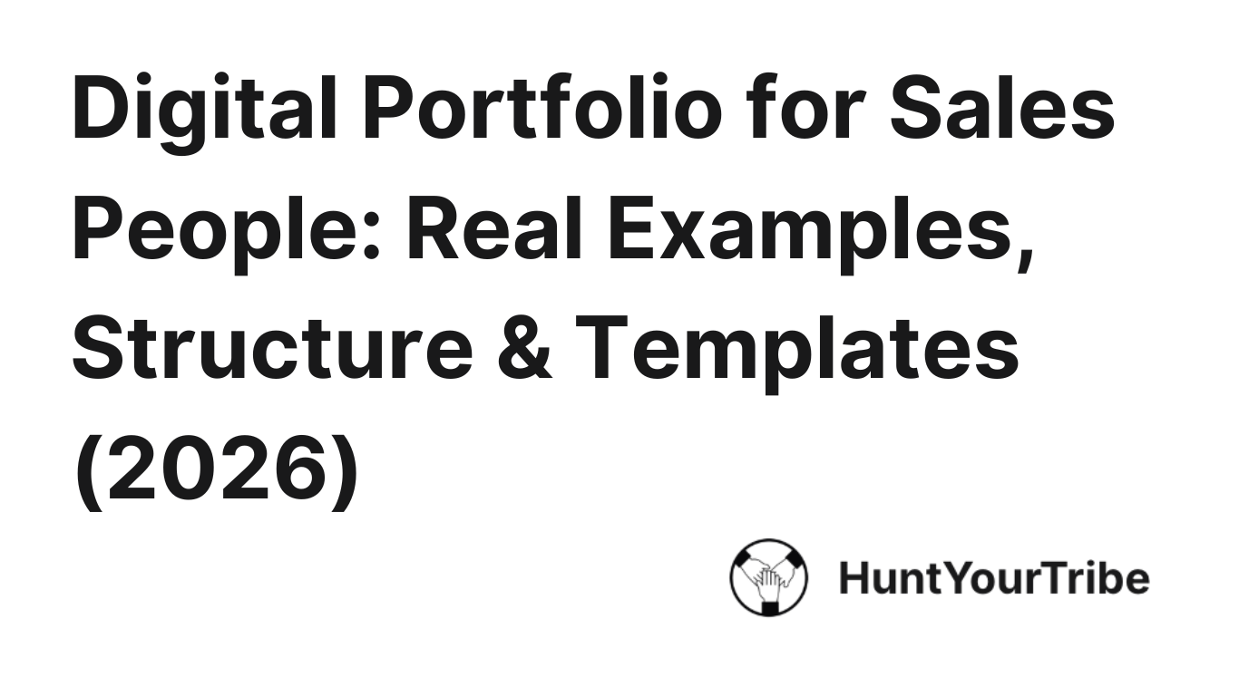 Digital Portfolio for Sales People: Real Examples, Structure & Templates (2026)
